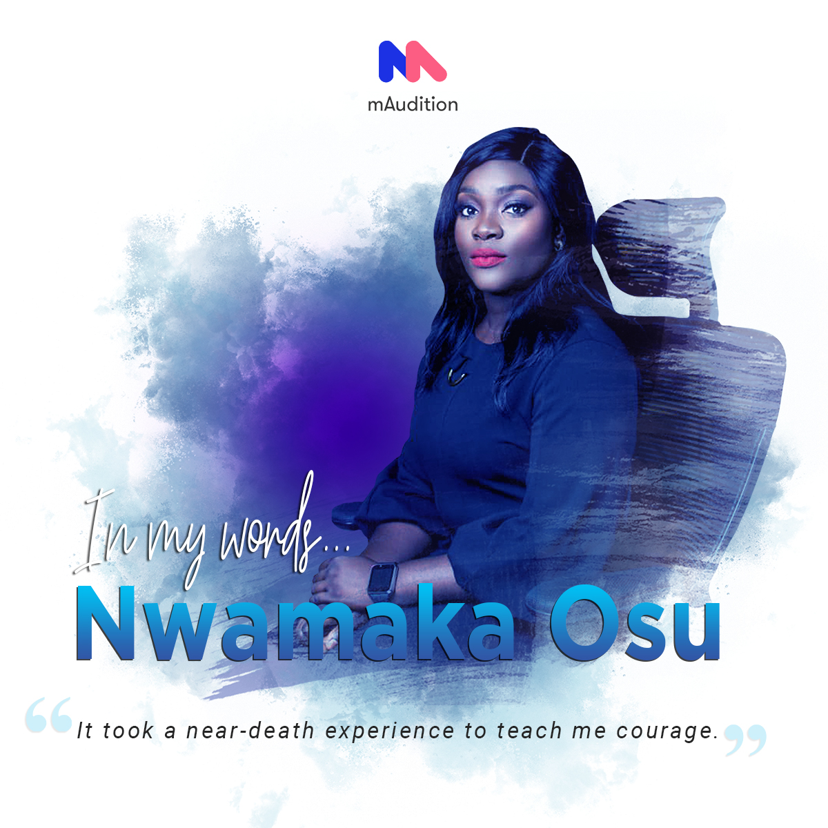 mAudition Freestyle Challenge Winner, Nwamaka Osu, Shares her Story